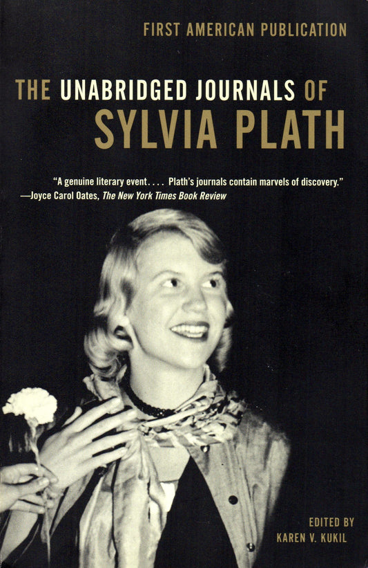 The unabridged journals of
Sylvia Plath